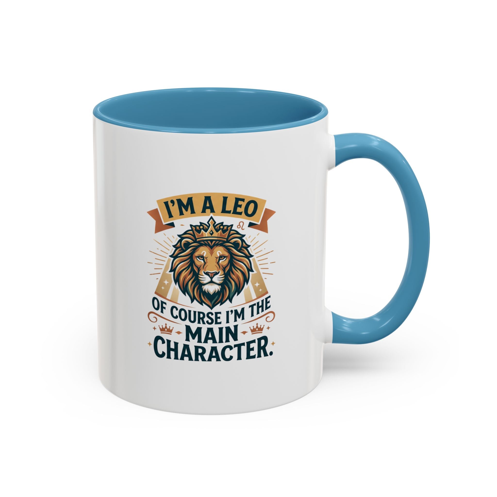 Leo Coffee Mug – “I’m a Leo, Of Course I’m the Main Character” Accent Mug