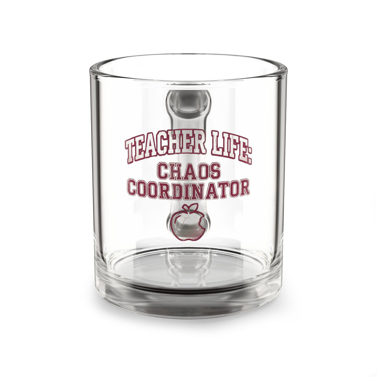 Funny Glass Mug  — "Teacher Life: Chaos Coordinator" Clear 10oz Teacher Gift