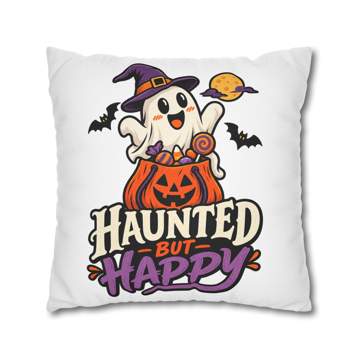 Haunted But Happy Halloween Pillowcase