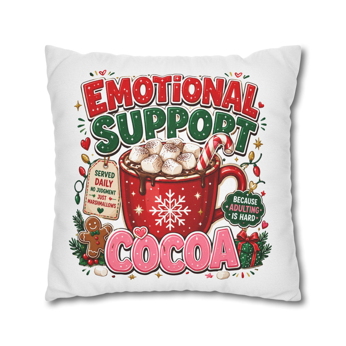 Emotional Support Cocoa Pillowcase —  Modern Day Christmas  Festive Hot Chocolate Throw Pillow Cover
