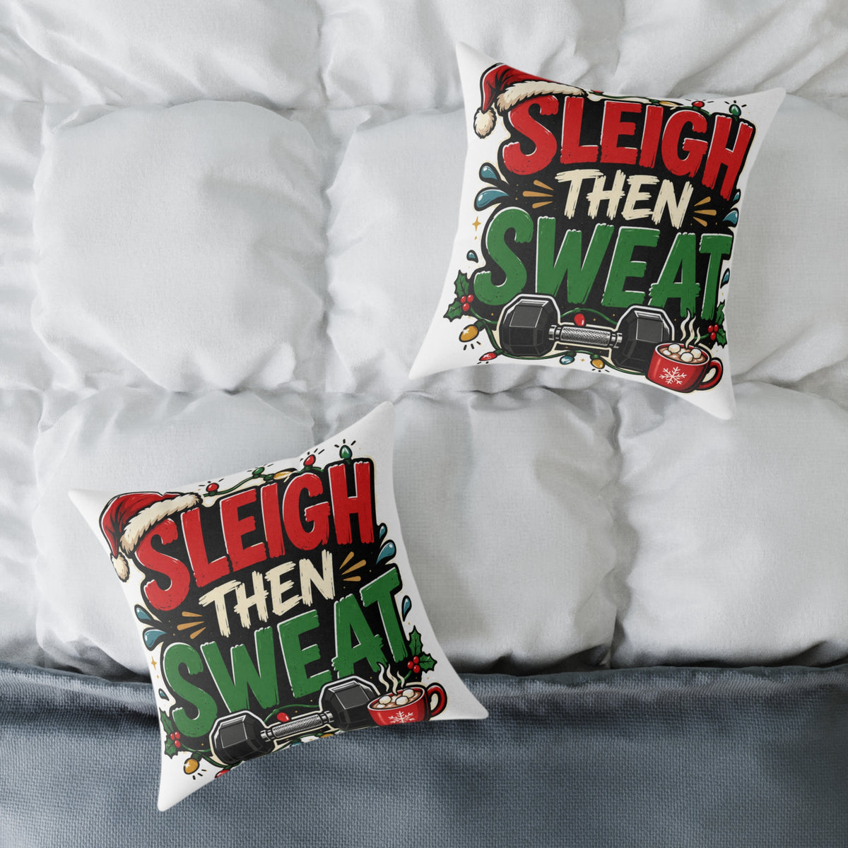 Modern Day Christmas Fitness Pillow — "Sleigh Then Sweat" Holiday Gym Throw Pillow