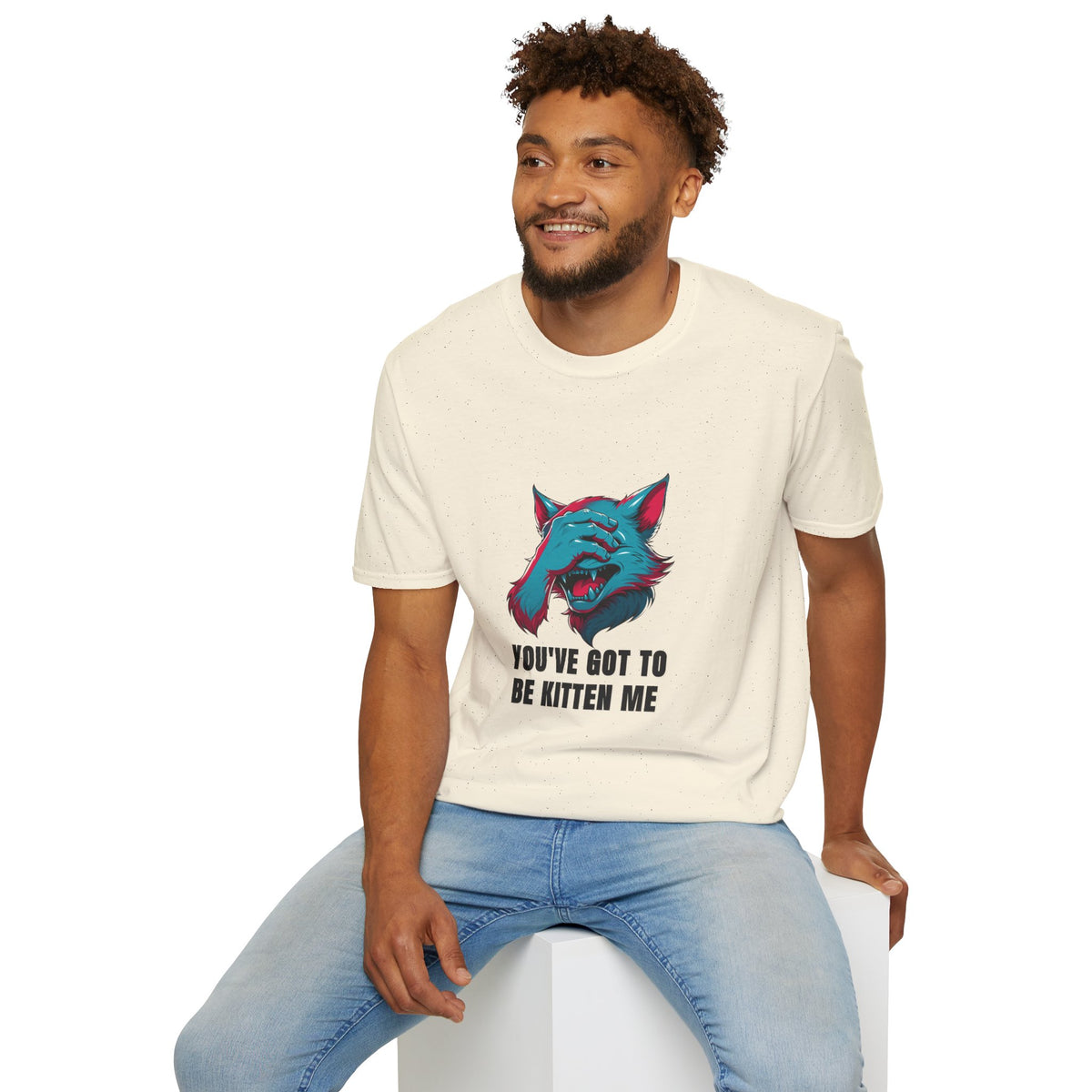 You've Got to Be Kitten Me T-Shirt — Funny Cat Graphic Tee - Trending Now - August 2026