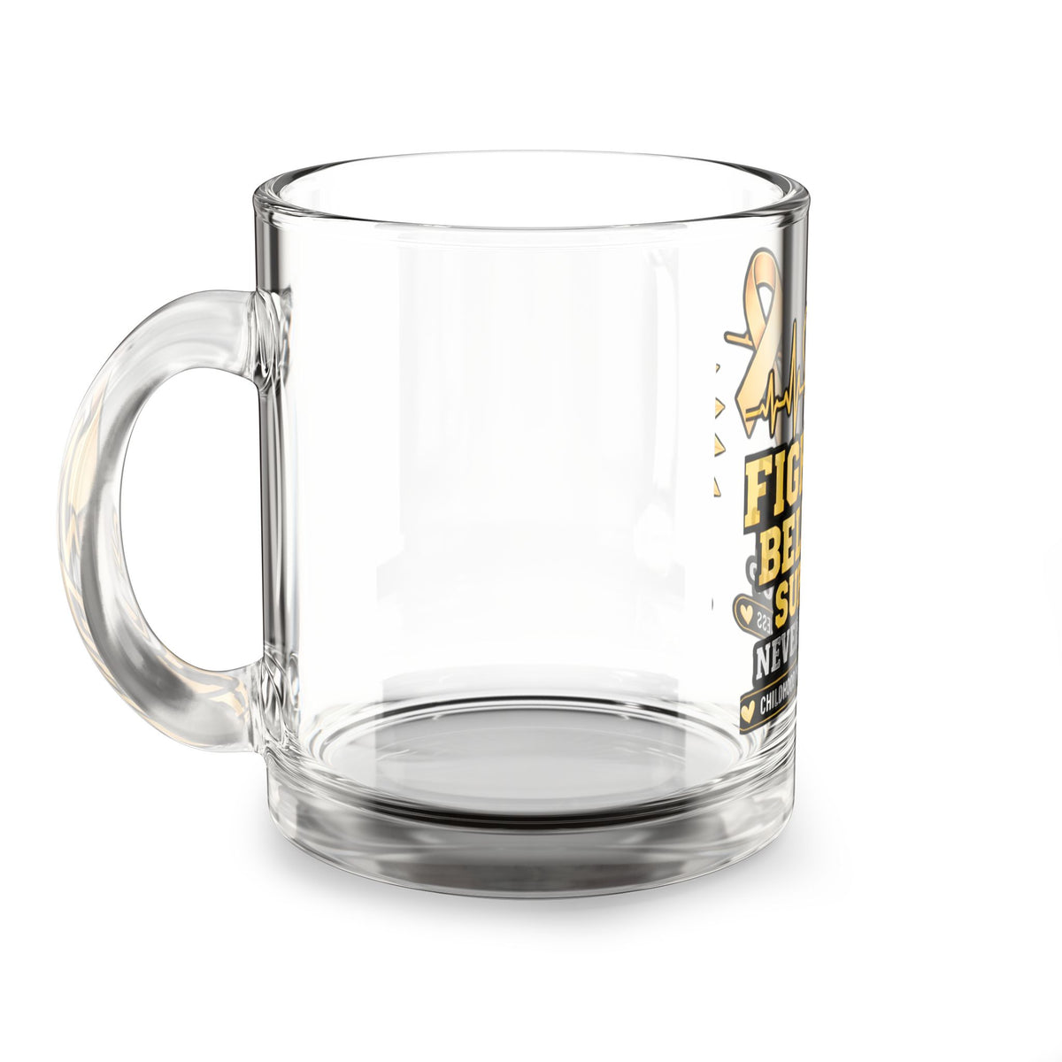 Childhood Cancer Awareness Glass Mug – “Fight Believe Support Never Give Up” 10oz