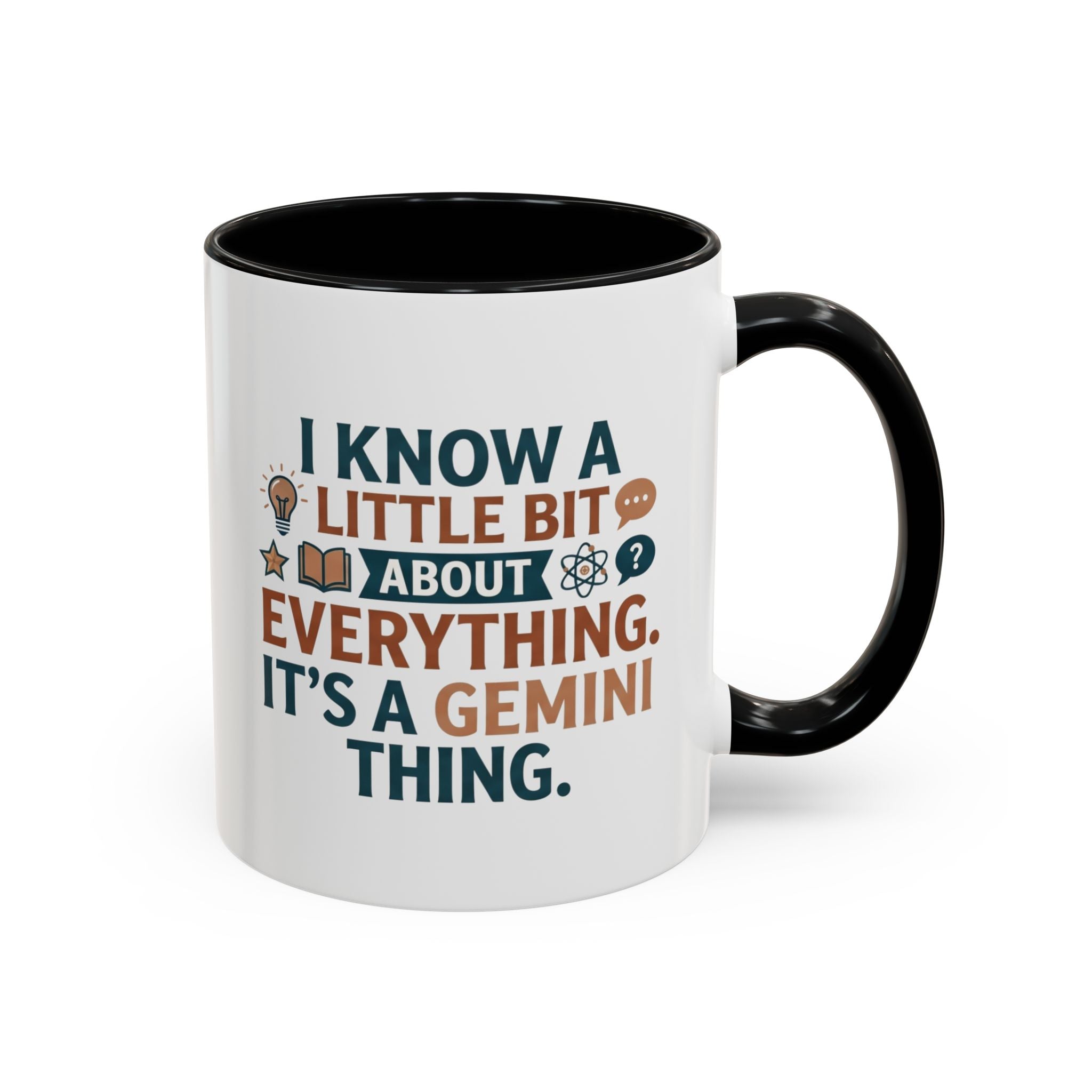 Gemini Zodiac Coffee Mug — "I Know a Little Bit About Everything, It's a Gemini Thing"