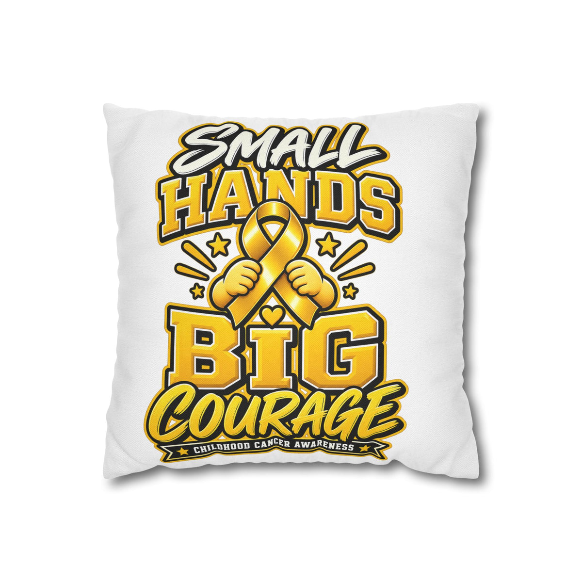Small Hands Big Courage Childhood Cancer Awareness Pillowcase