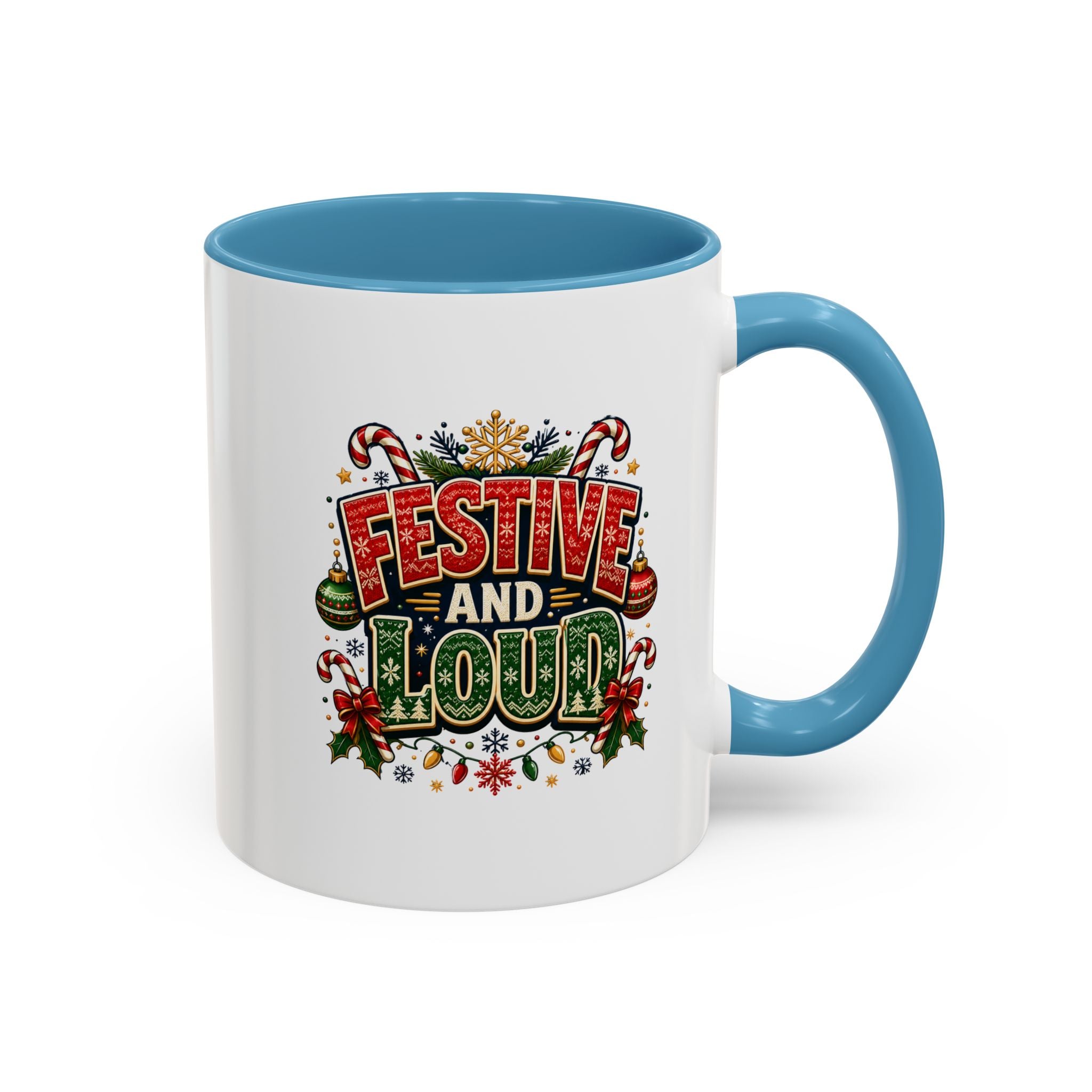 Festive and Loud Christmas Coffee Mug