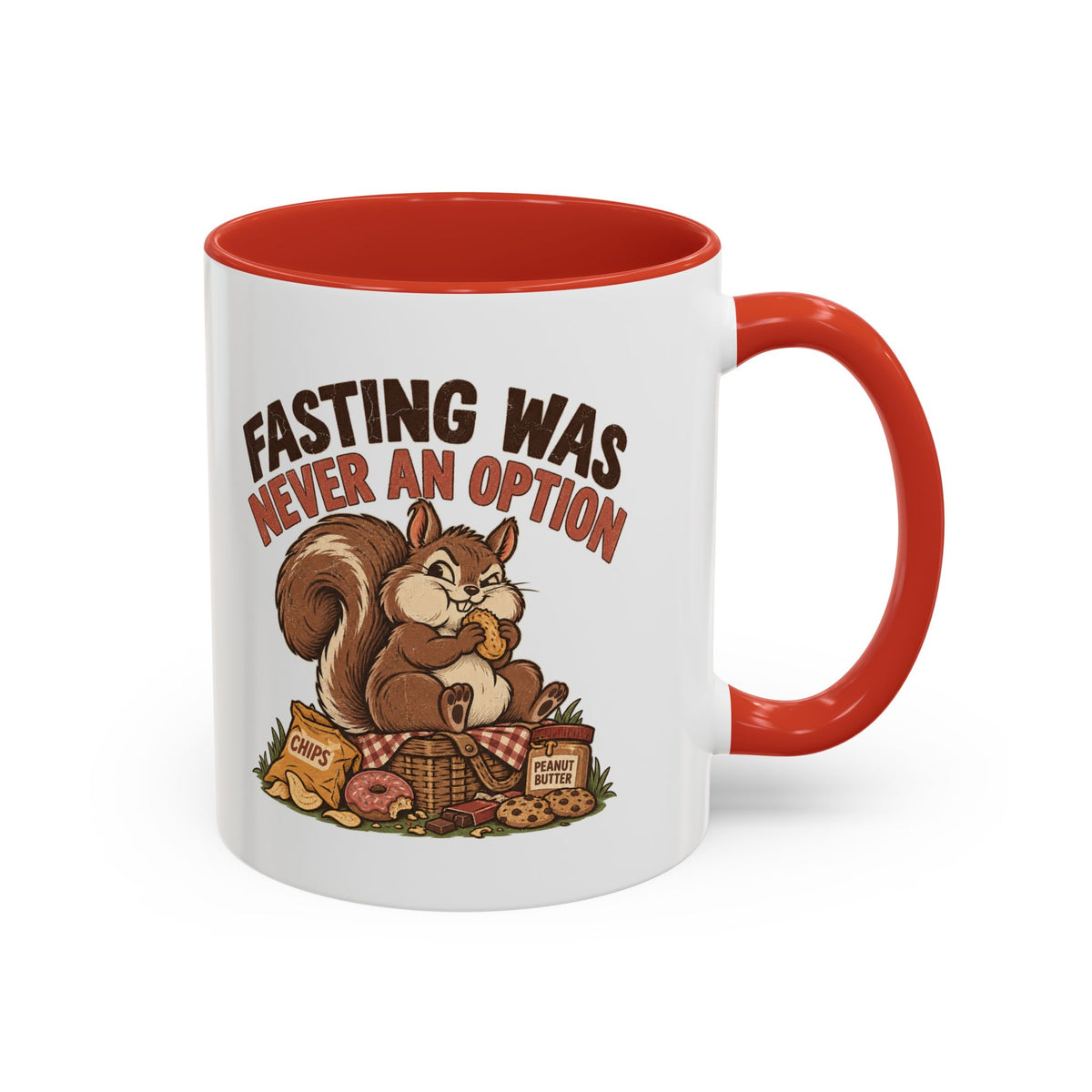 Funny And Witty "Fasting Was Never An Option" Accent Coffee Mug (11, 15oz)