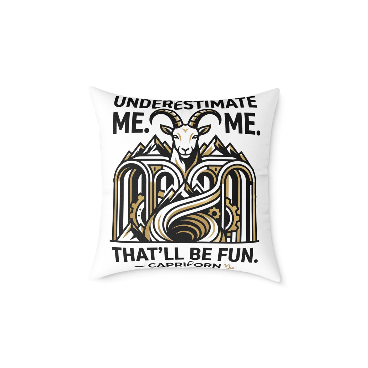 Capricorn Goat Throw Pillow — "Underestimate Me That'll Be Fun" Zodiac Decor