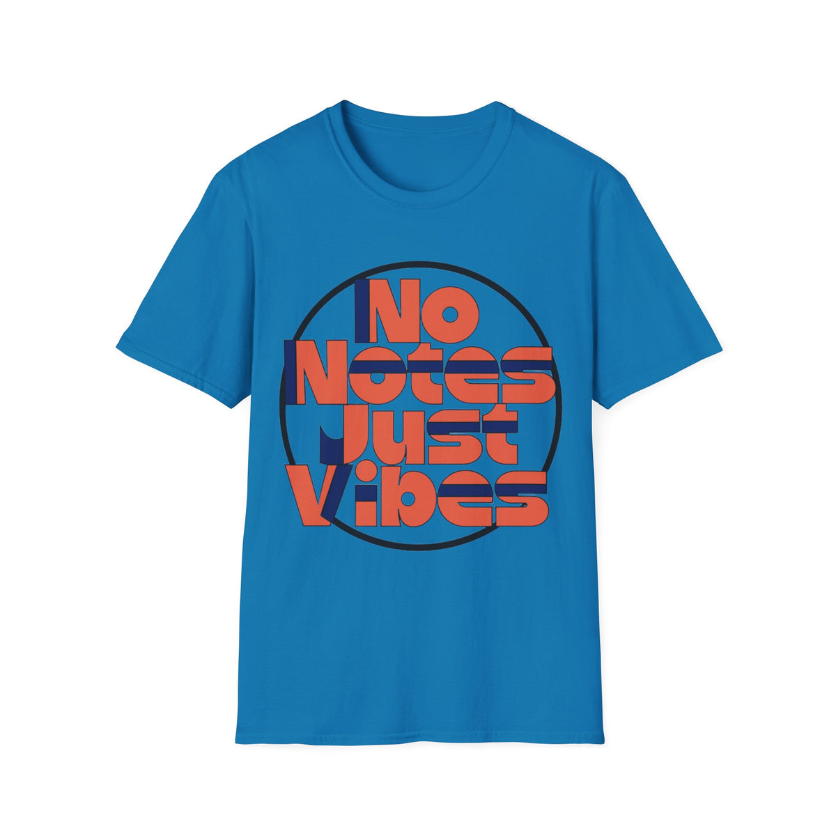 No Notes Just Vibes T-Shirt - Trending Now - August 2026