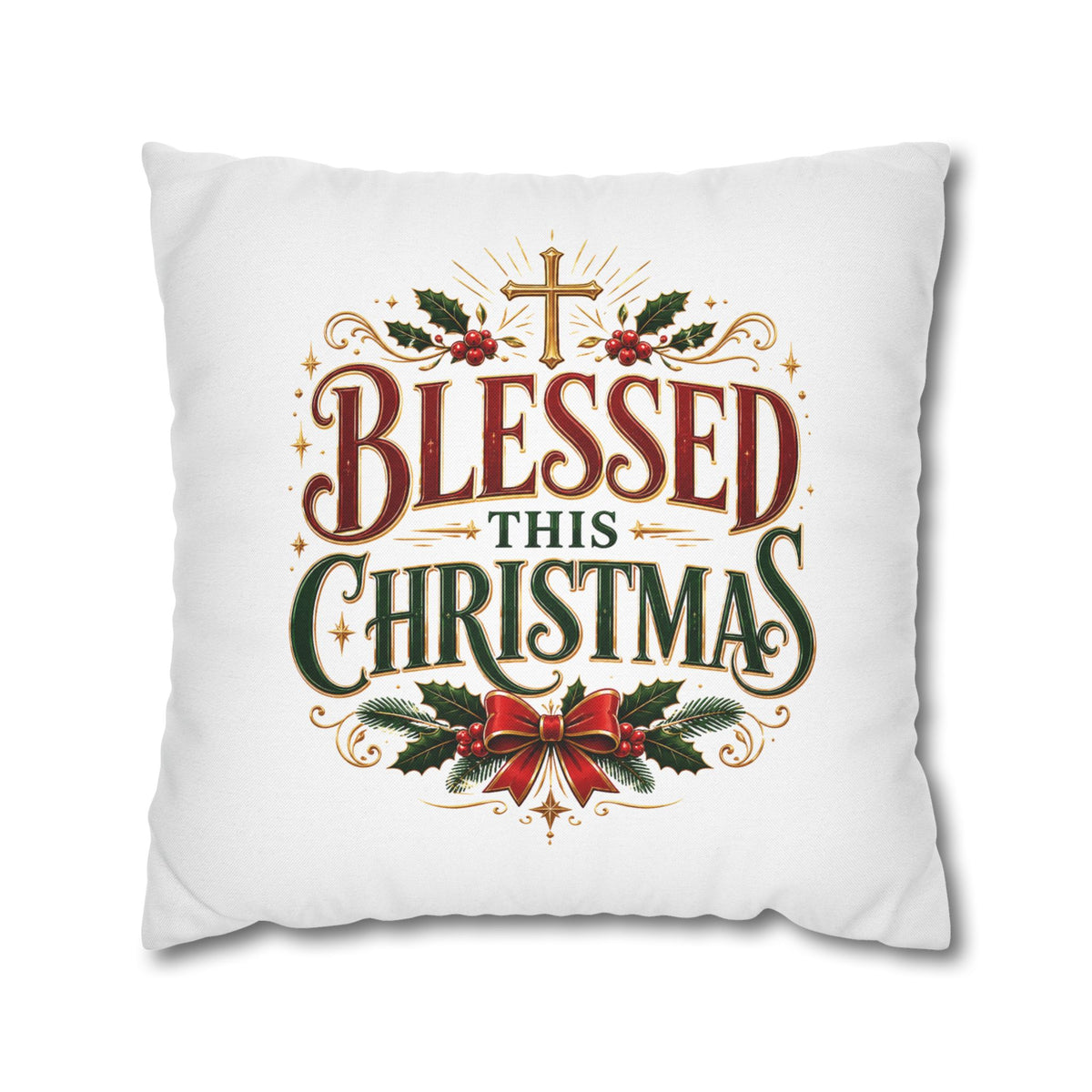 Christmas Pillowcase — "Blessed This Christmas" Religious Holiday Decorative Throw Pillow