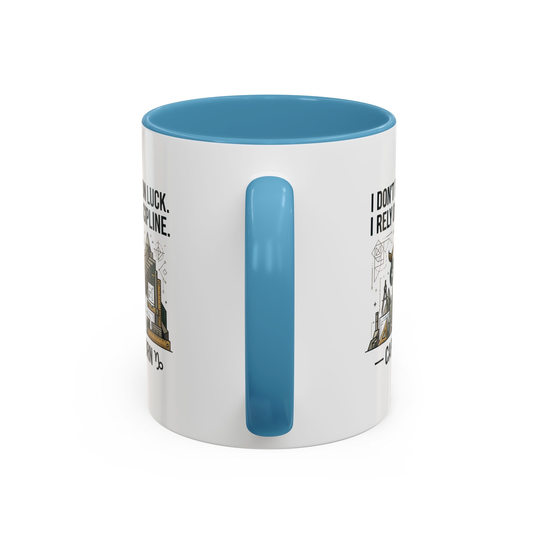 Capricorn Coffee Mug — “I Don’t Rely on Luck. I Rely on Discipline.” Accent Ceramic Mug