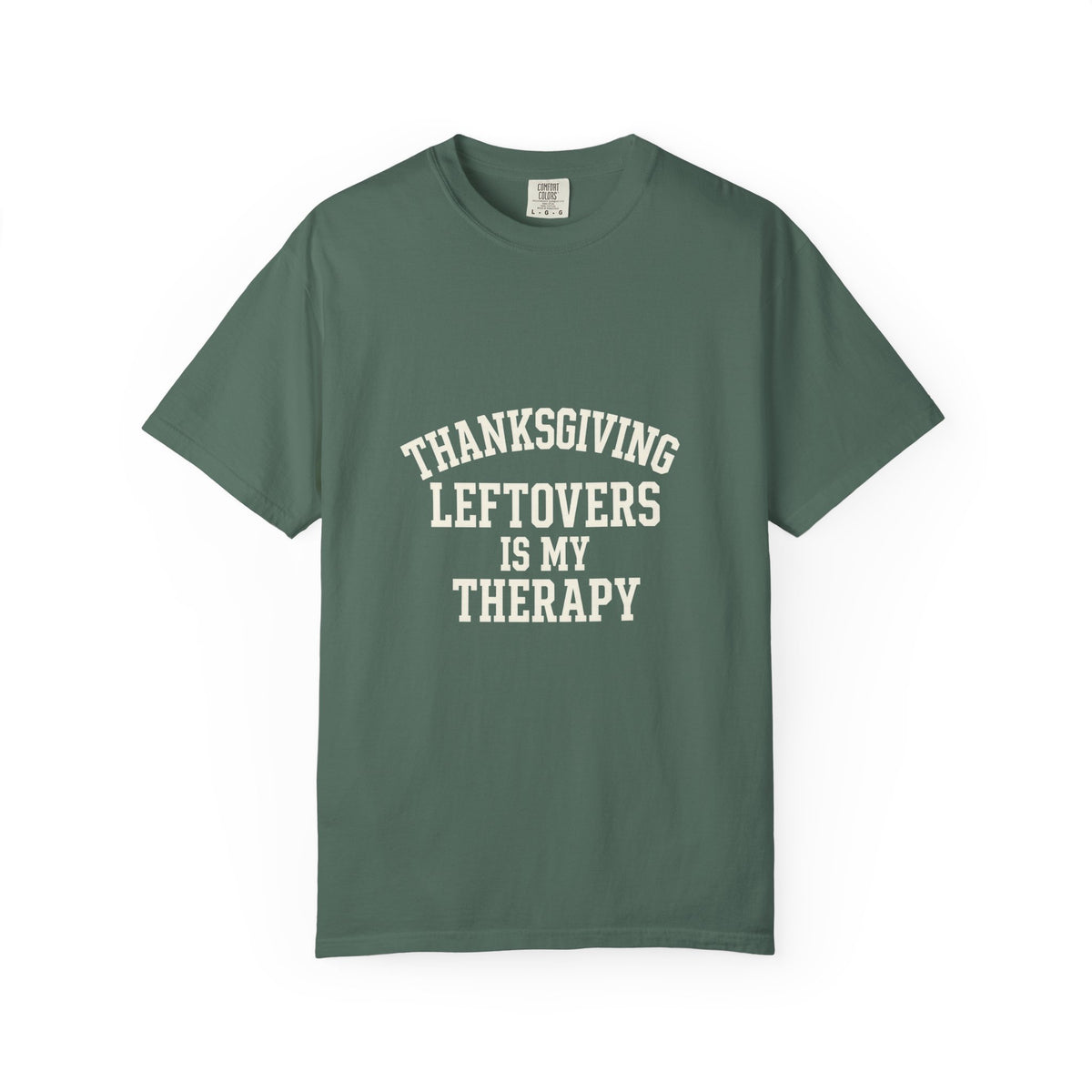 Thanksgiving Leftovers Is My Therapy T-Shirt - Trending Now - October 2026