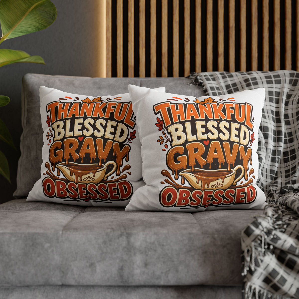 Thanksgiving Thankful Blessed Gravy Obsessed Pillowcase — Thanksgiving Decorative Throw Pillow Cover