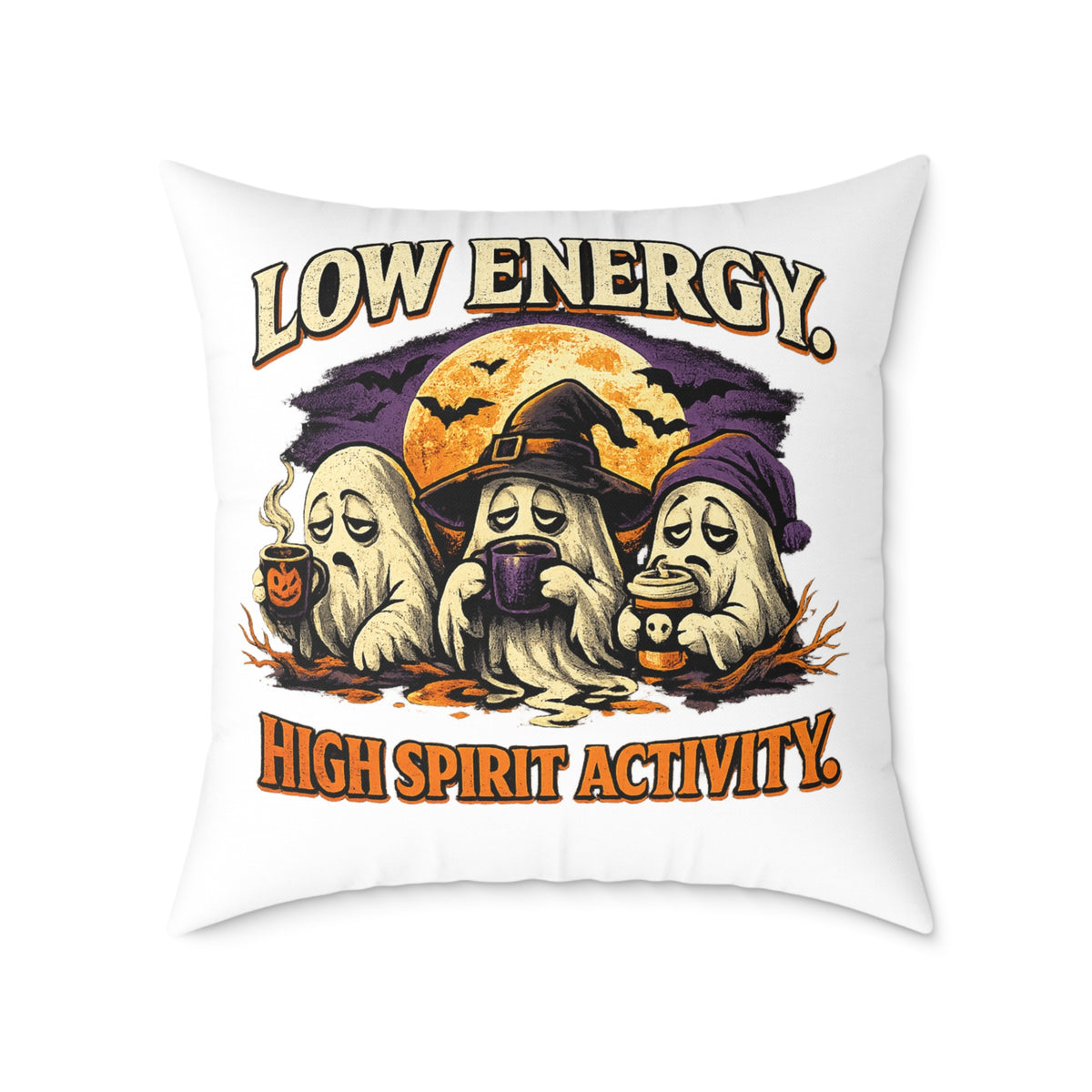 Halloween Pillow - "Low Energy, High Spirit Activity" Ghost & Witch Throw Pillow