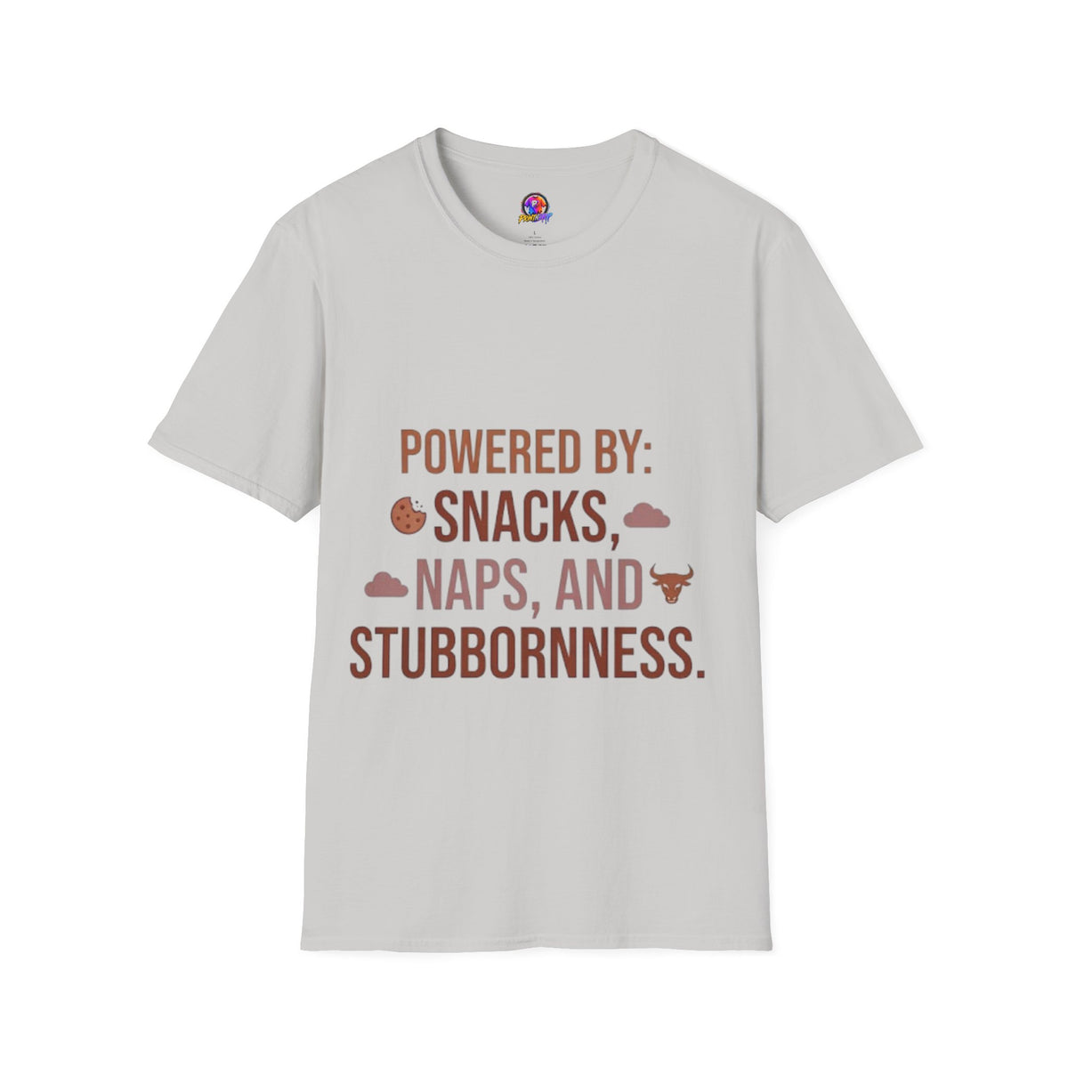 Taurus  Powered By: Snacks, Naps & Stubbornness T-Shirt — Funny Cozy Casual Tee