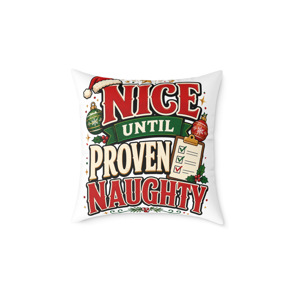 Christmas Nice Until Proven Naughty Christmas Pillow