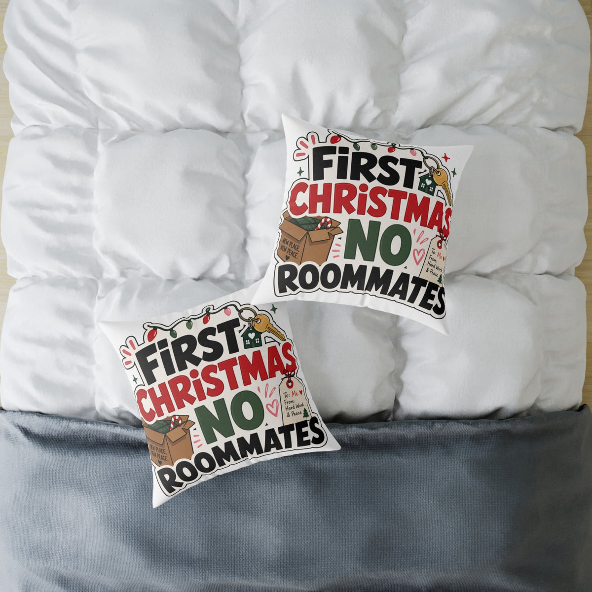 First Christmas No Roommates Modern Day Christmas Square Poly Canvas Pillow