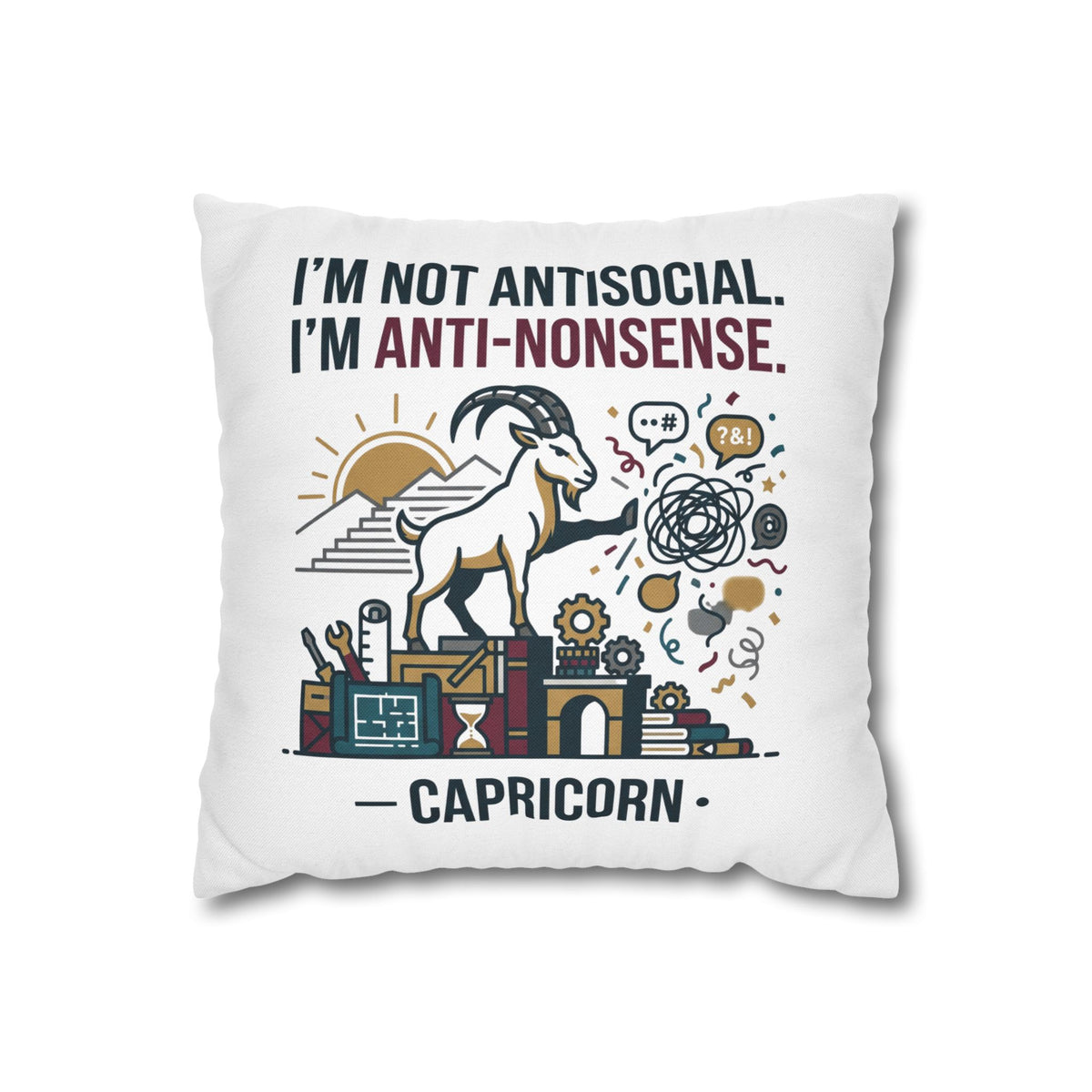 Capricorn Pillowcase — "I’m Not Antisocial, I’m Anti-Nonsense" Zodiac Decor