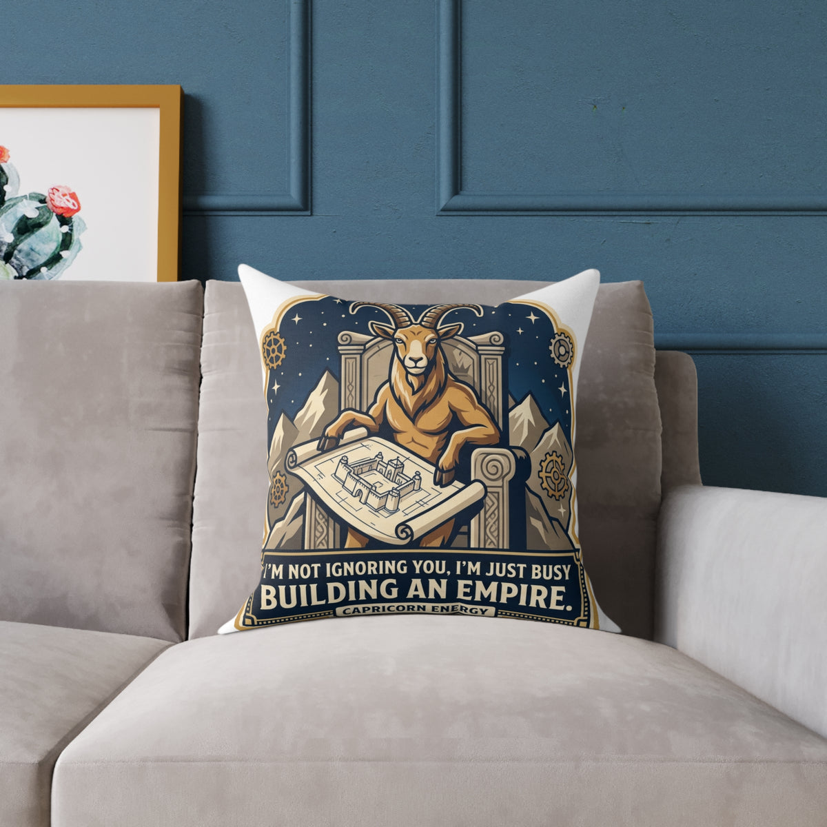 Capricorn Zodiac Pillow I'm Not Ignoring You I'm Just Busy Building An Empire Square Poly Canvas Pillow