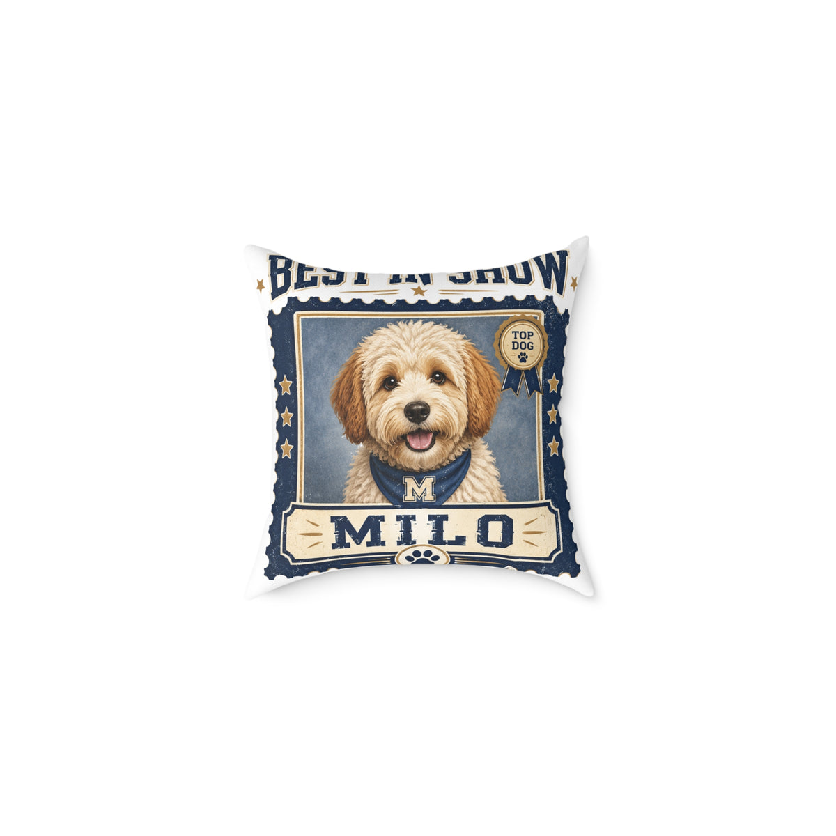 Personalized Dog Pillow  Milo Bailey Dog Dad Mom— 'Best at Show' Milo Pet Portrait Square Throw Pillow