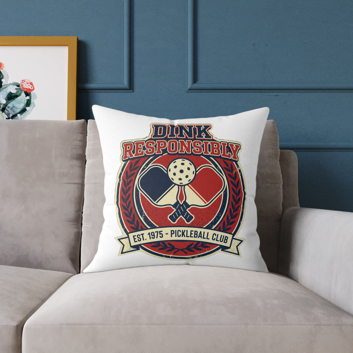 Funny Pickleball Pillow — “Dink Responsibly” Square Throw Pillow