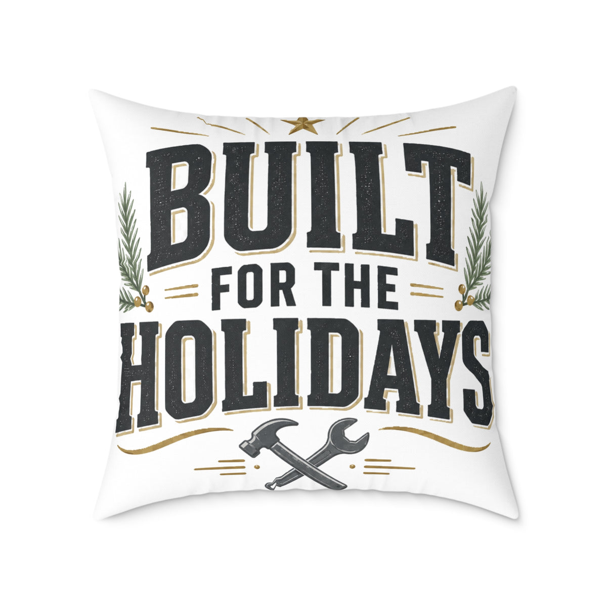 Christmas Built for the Holidays Pillow - Rustic Holiday Home Decor Cushion