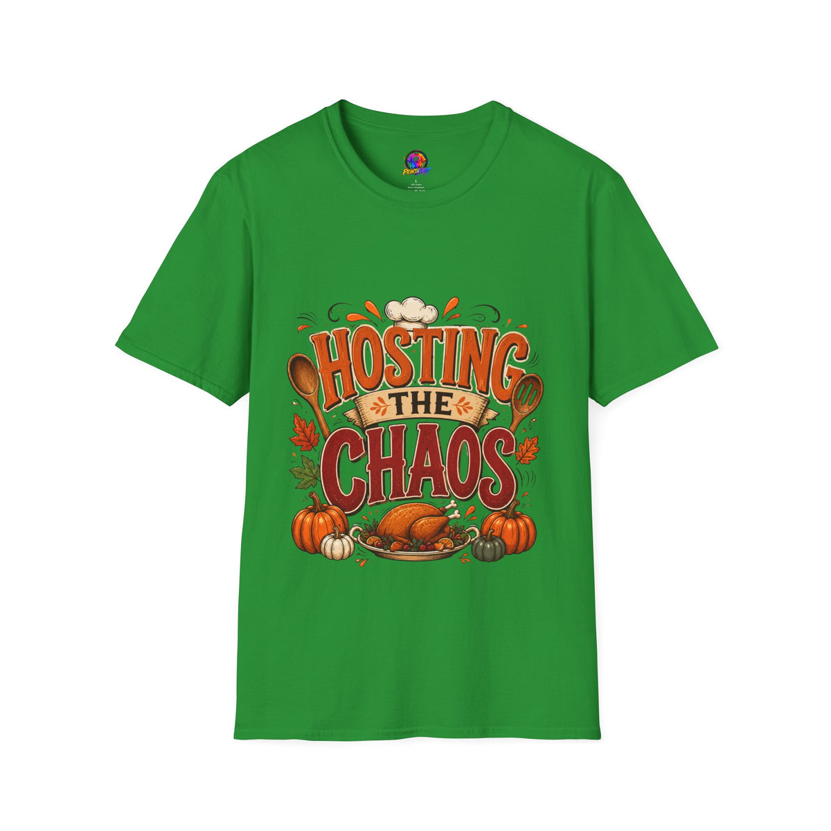 Thanksgiving T-Shirt Hosting the Chaos T-Shirt — Funny Thanksgiving Cooking Shirt for Hosts