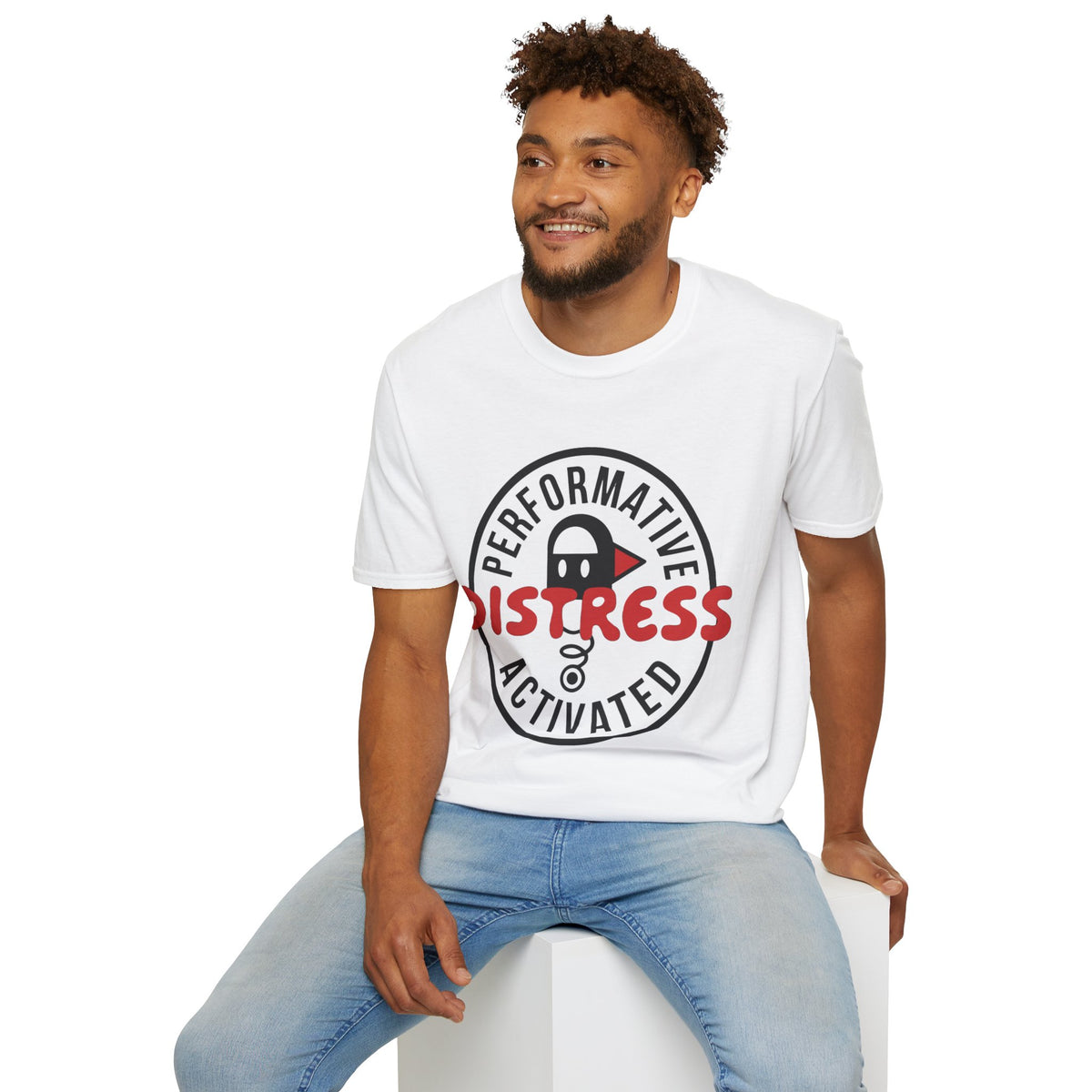 T-Shirt — “Performative Distress Activated” Graphic Tee - Trending Now - August 2026