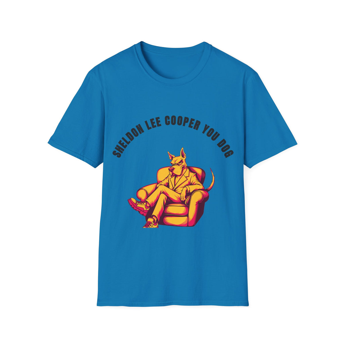 T-Shirt — Sheldon Lee Cooper You Do? Big Bang Theory Quote Tee - Trending Now - September 2026