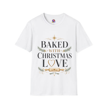 T-Shirt — "Baked With Christmas Love" Holiday Baking Shirt
