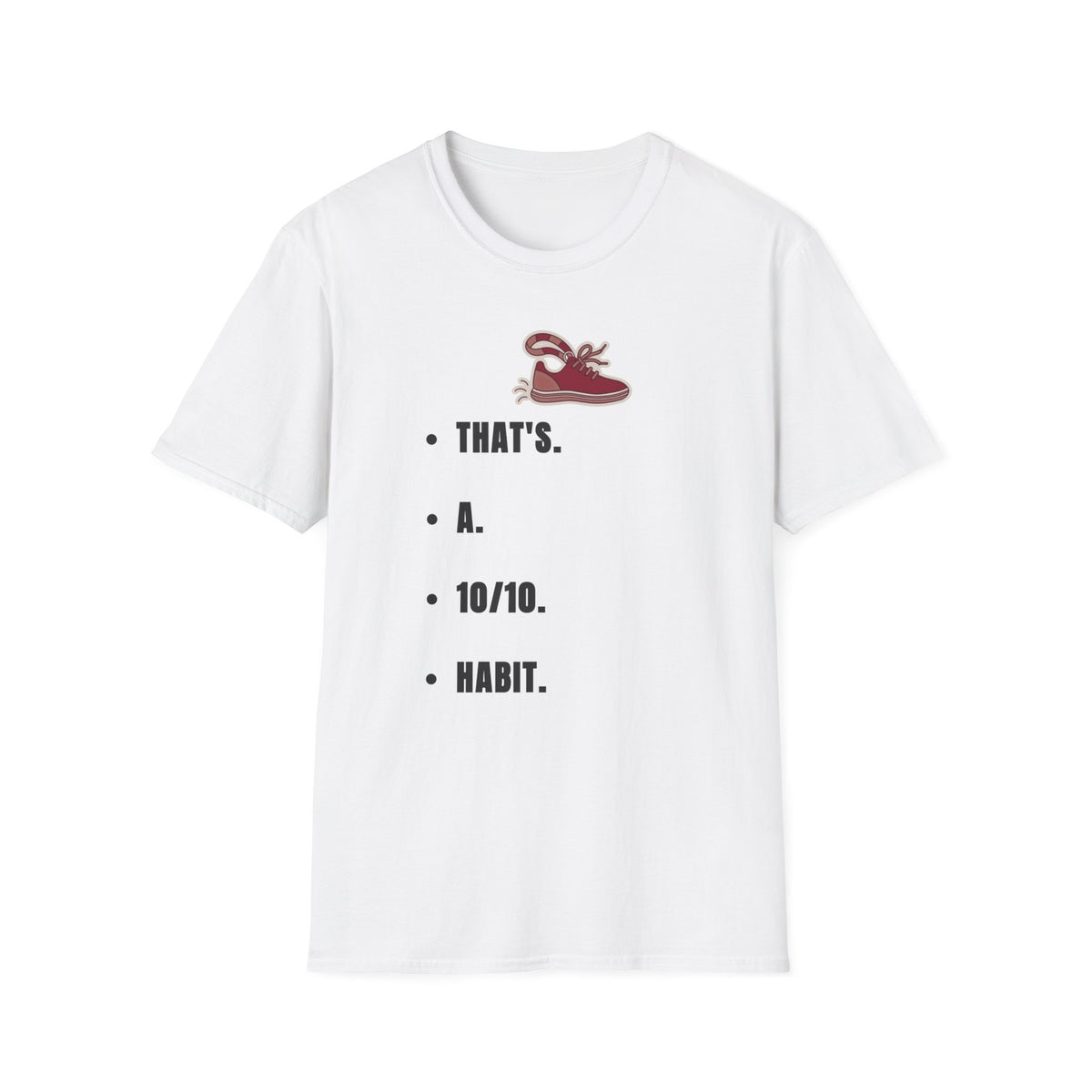 T-Shirt — Minimal 'That's a Habit' Sneaker Graphic Tee - Trending Now - September 2026