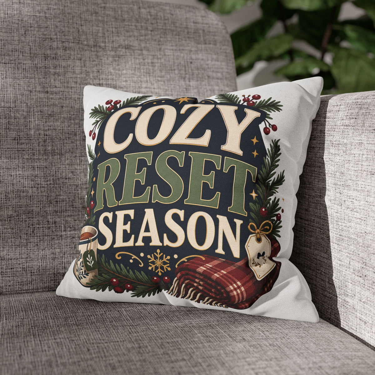 Cozy Reset Season Decorative Pillowcase – Holiday Winter Throw Pillow Cover Modern Day Christmas