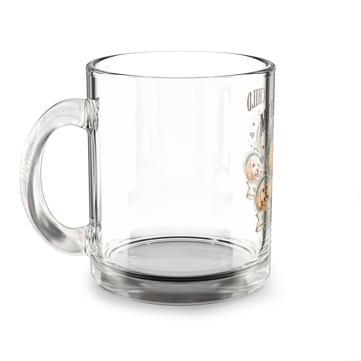 Glass Mug — "My Favorite Child" Cute Dog Portrait 10oz Milo Bailey Dog Dad Mom  Glass Mug 10 oz