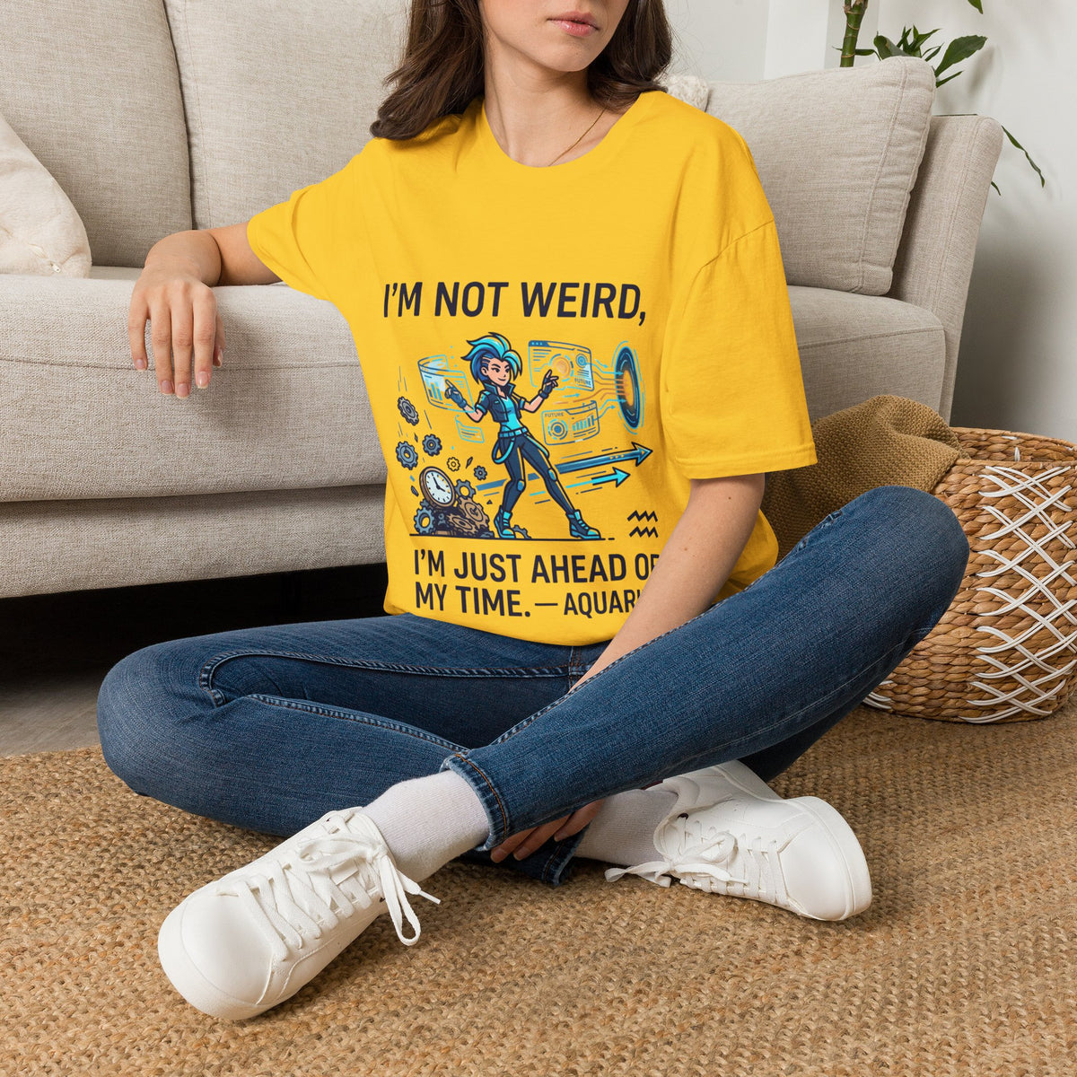 I'm Not Weird I'm Just Ahead Of My Time Aquarius T-Shirt