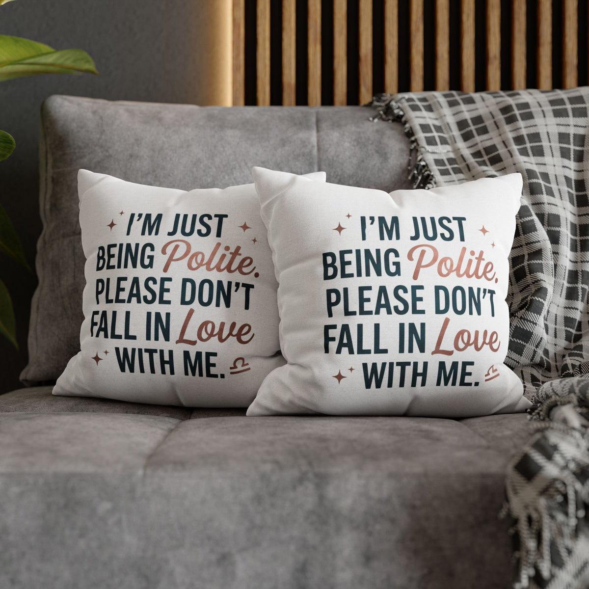Libra Zodiac I Am Just Being Polite Spun Polyester Square Pillowcase