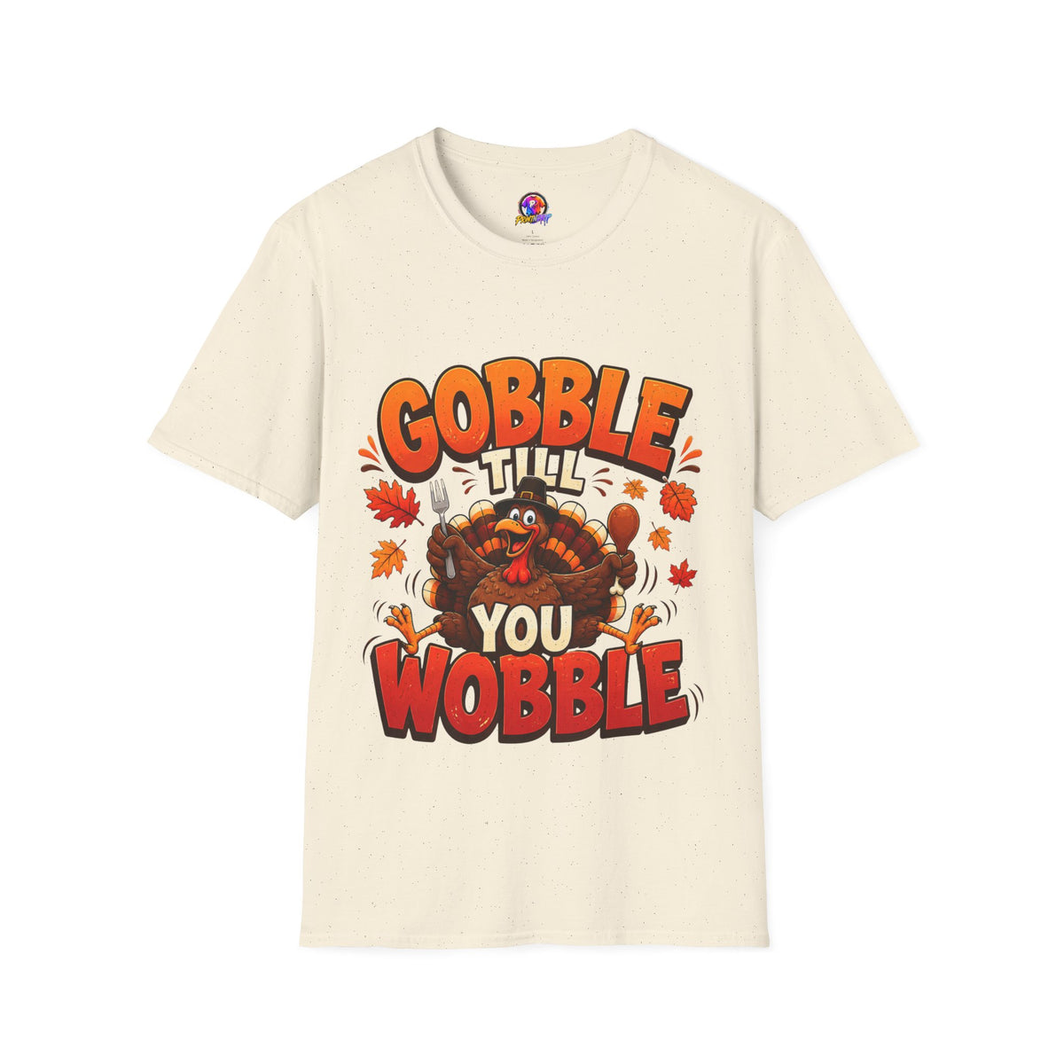 Thanksgiving T-Shirt Gobble 'Til You Wobble Thanksgiving T-Shirt