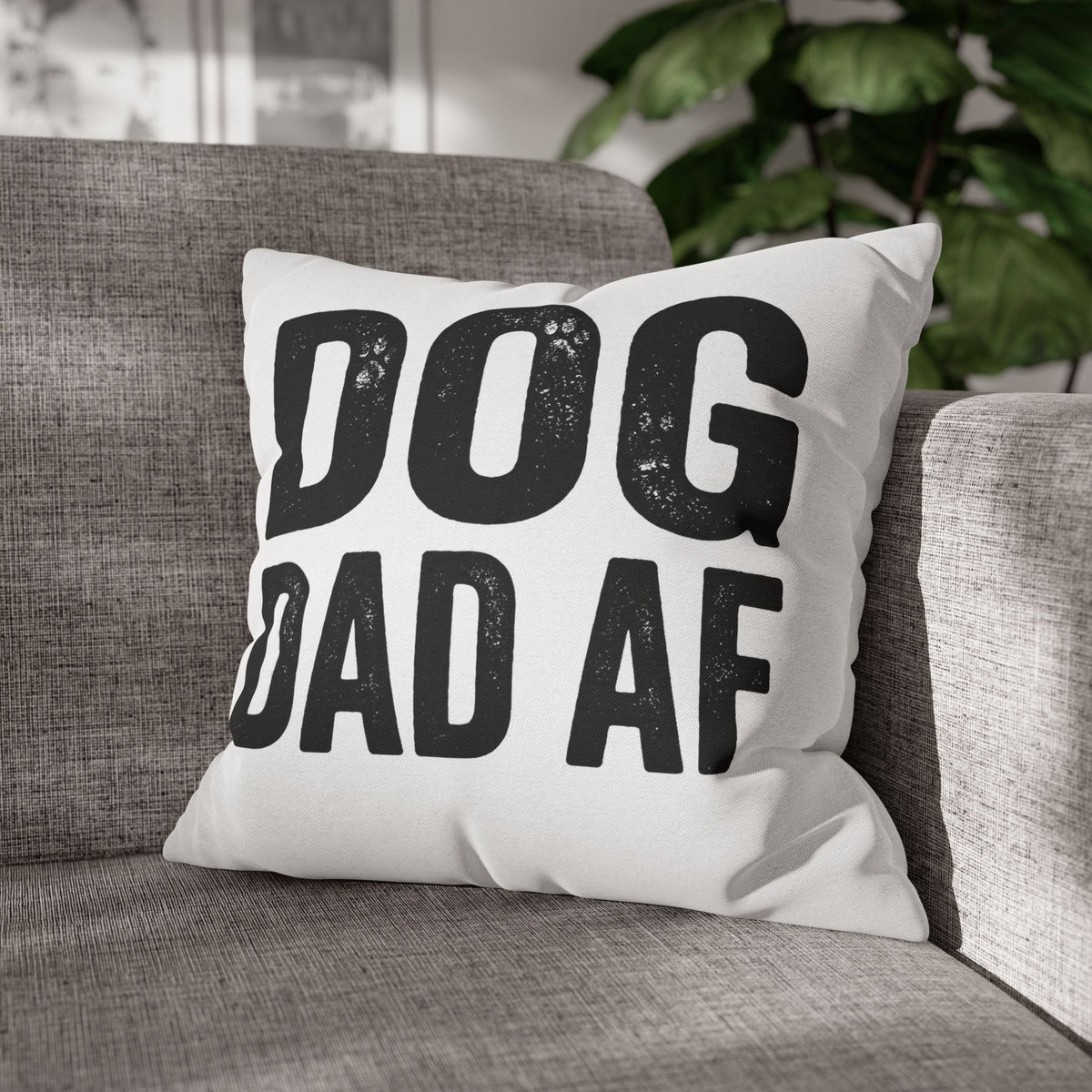 Funny Dog Dad AF Pillowcase — Funny Pet Lover Throw Pillow Cover