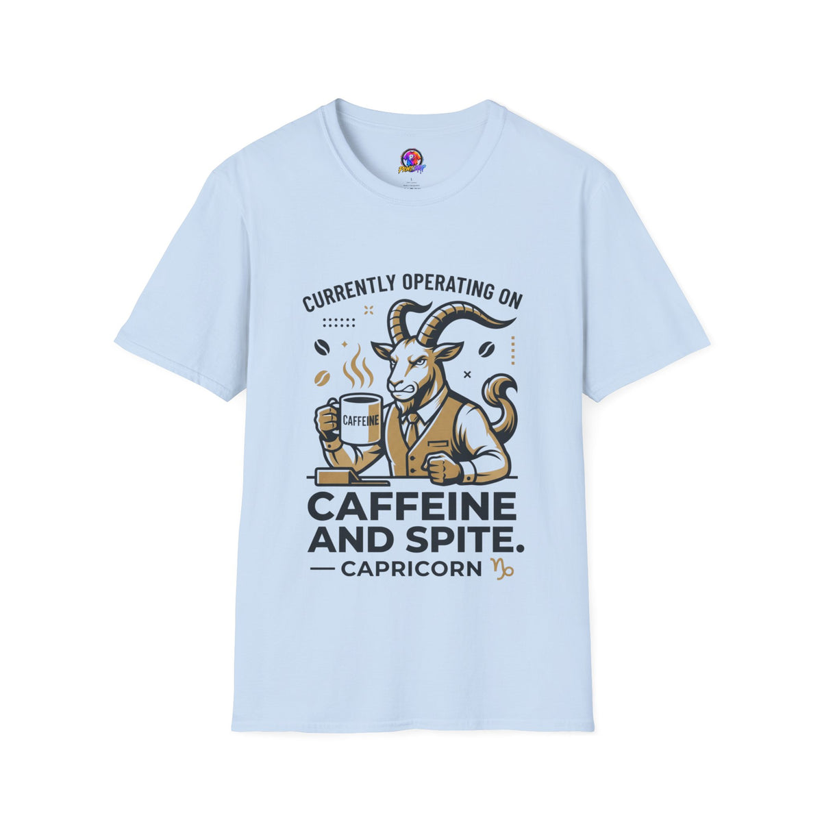 Capricorn T-Shirt — "Currently Operating on Caffeine and Spite" Zodiac Goat Tee