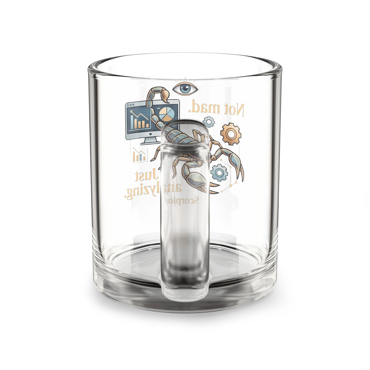 Scorpion Glass Mug Scorpio Glass Mug — "Not Mad, Just Analyzing" Astrology Coffee Cup (10 oz)