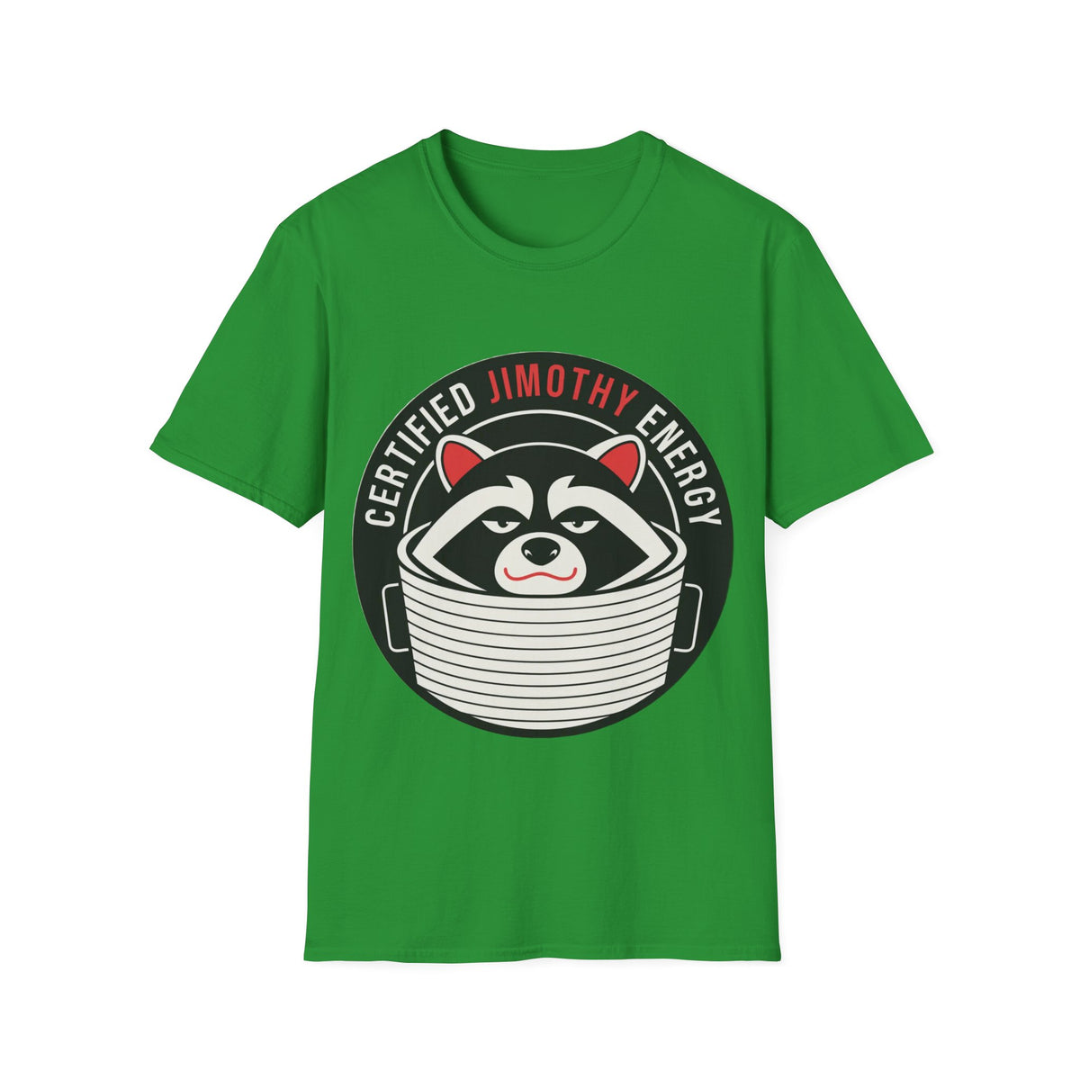 Jimothy Energy T-Shirt — Certified Raccoon Graphic Tee - Trending Now - August 2026