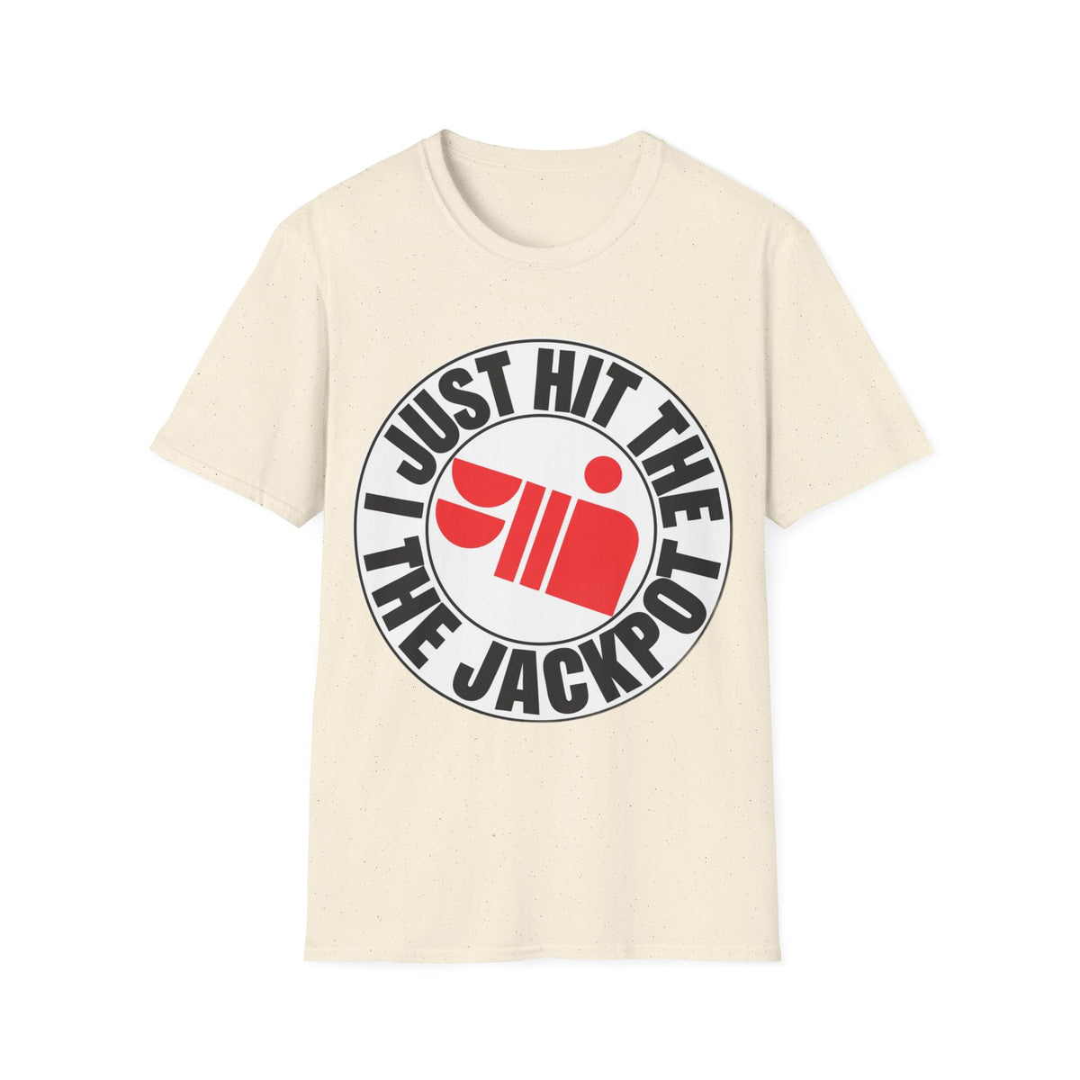 Just Hit the Jackpot T-Shirt - Trending Now - September 2026