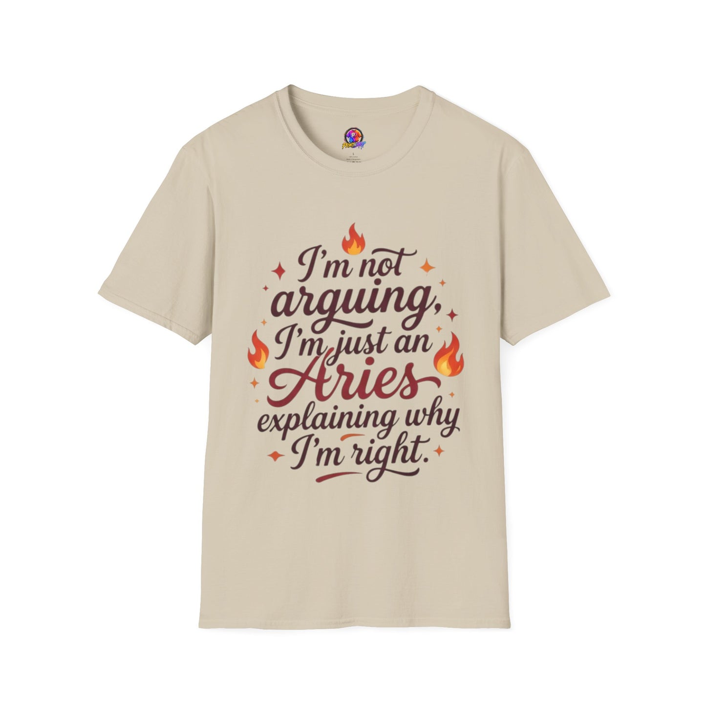 Aries Zodiac Tee — “I’m Not Arguing, I’m Just an Aries Explaining Why I’m Right”
