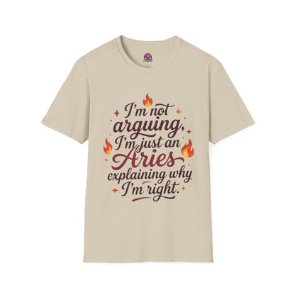 Aries Zodiac Tee — “I’m Not Arguing, I’m Just an Aries Explaining Why I’m Right”