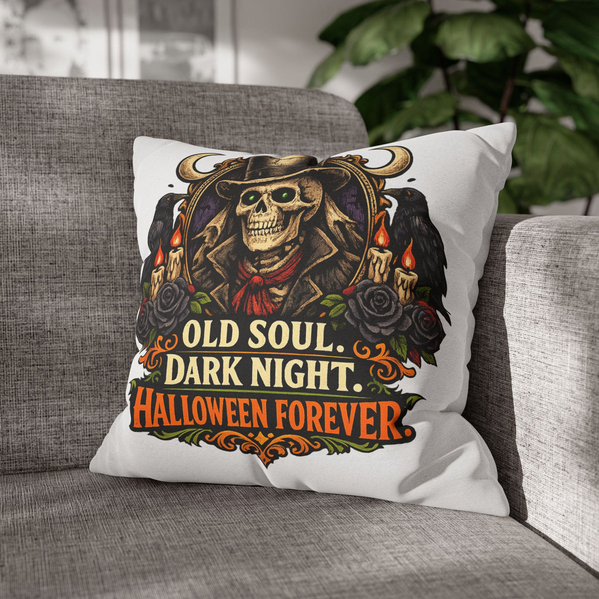 Halloween Skull Pillowcase — "Old Soul. Dark Night. Halloween Forever." Spun Polyester Square Pillow