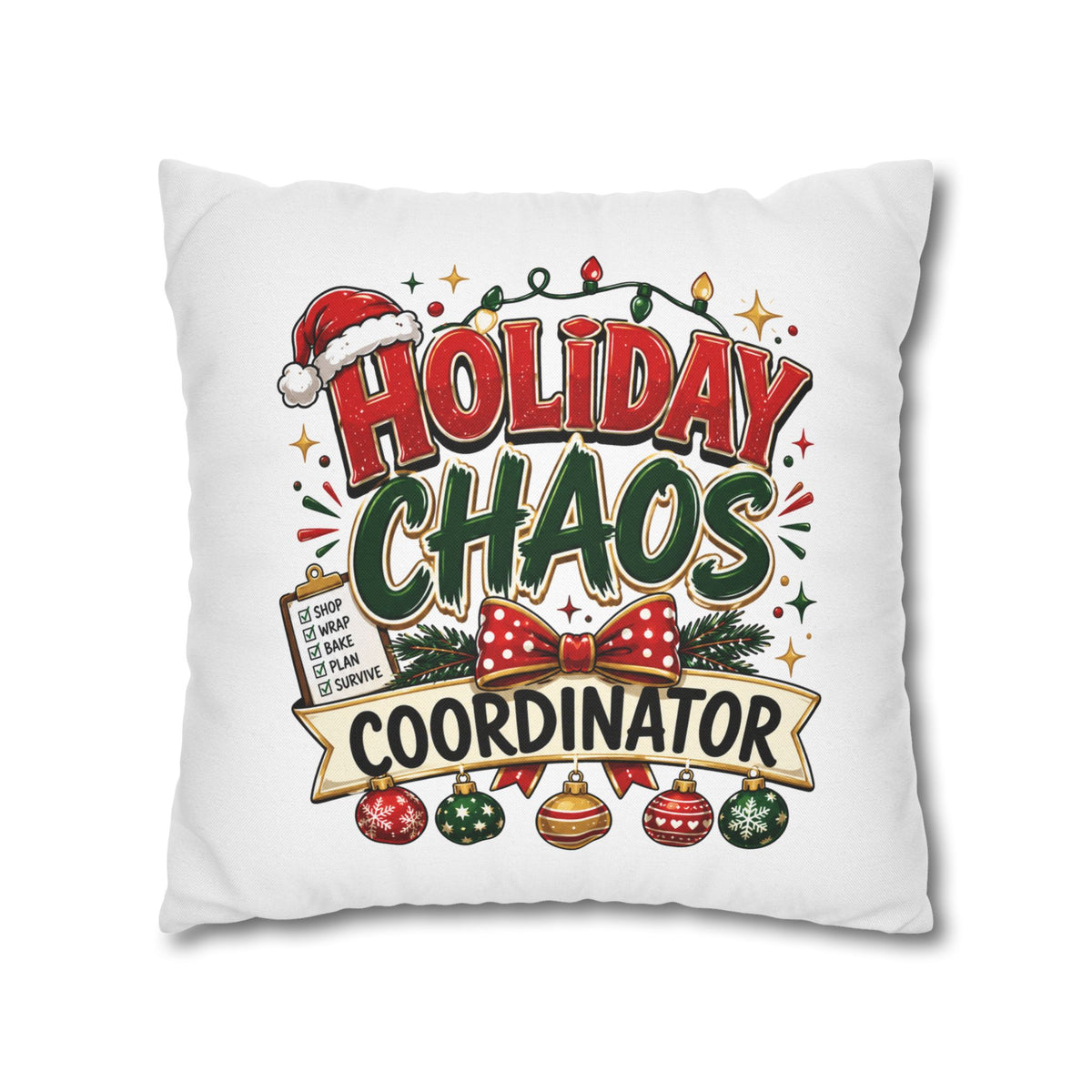 Christmas Holiday Chaos Coordinator Pillowcase — Funny Christmas Decorative Throw Pillow