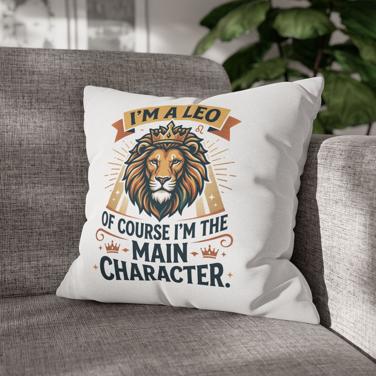 Leo Zodiac The Main Character Spun Polyester Square Pillowcase