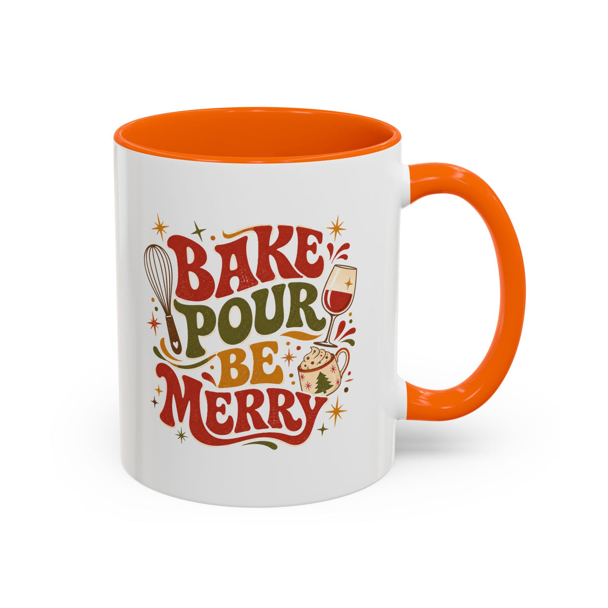 Christmas Bake Pour Be Merry Coffee Mug — Holiday Baking & Wine Kitchen Gift