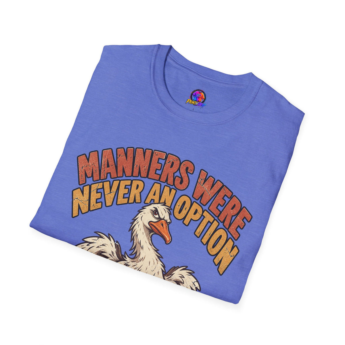 Funny And Witty “Manners Were Never An Option” Goose Graphic T-Shirt