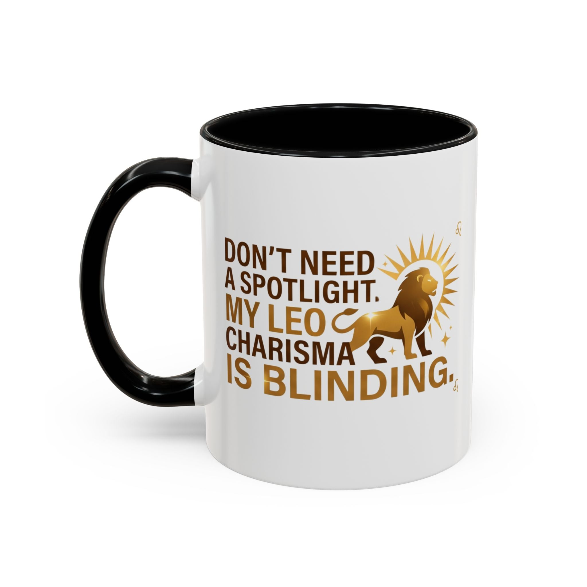 Leo Horoscope Coffee Mug — “My Leo Charisma Is Blinding” Accent Mug