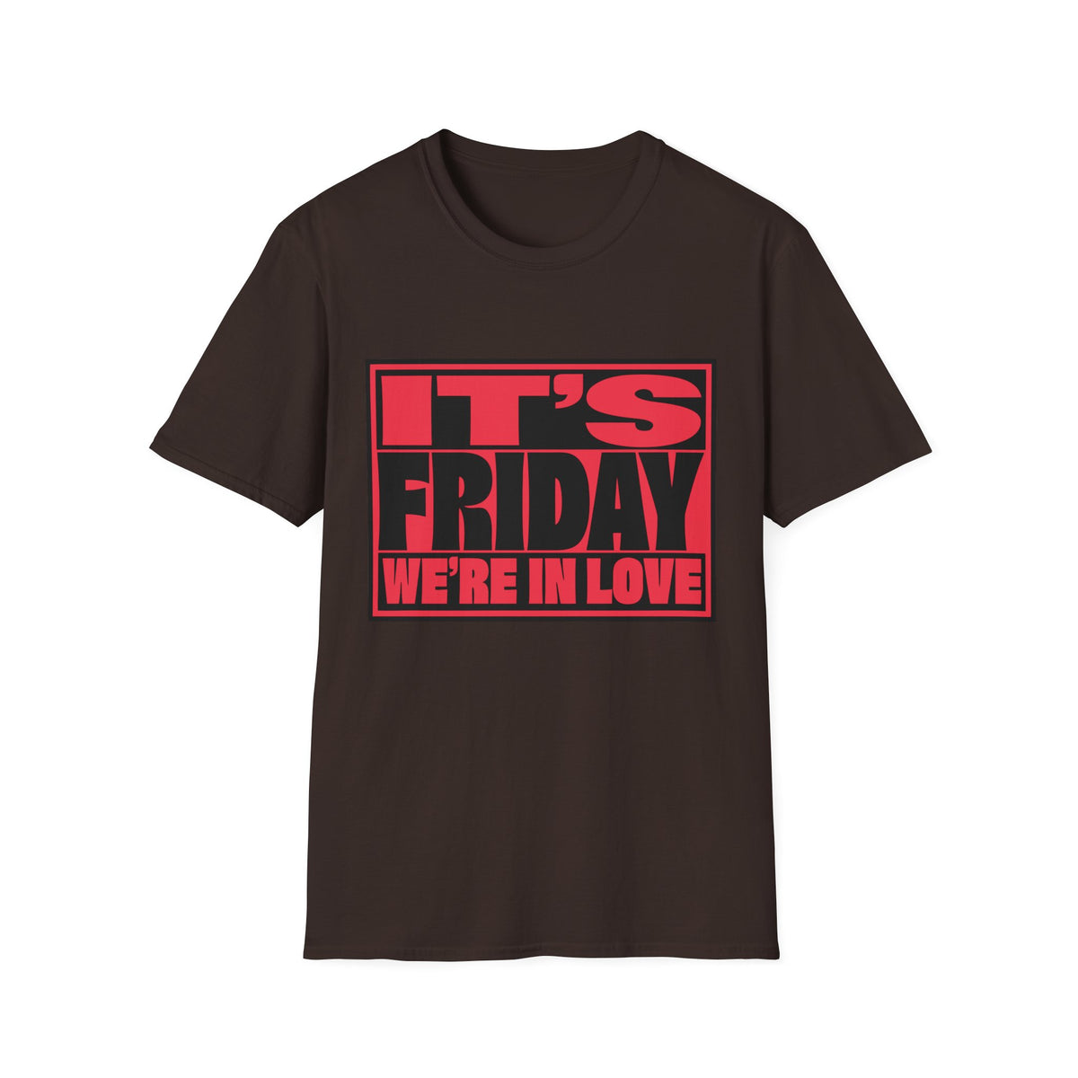 It's Friday We're In Love T‑Shirt - Trending Now - August 2026